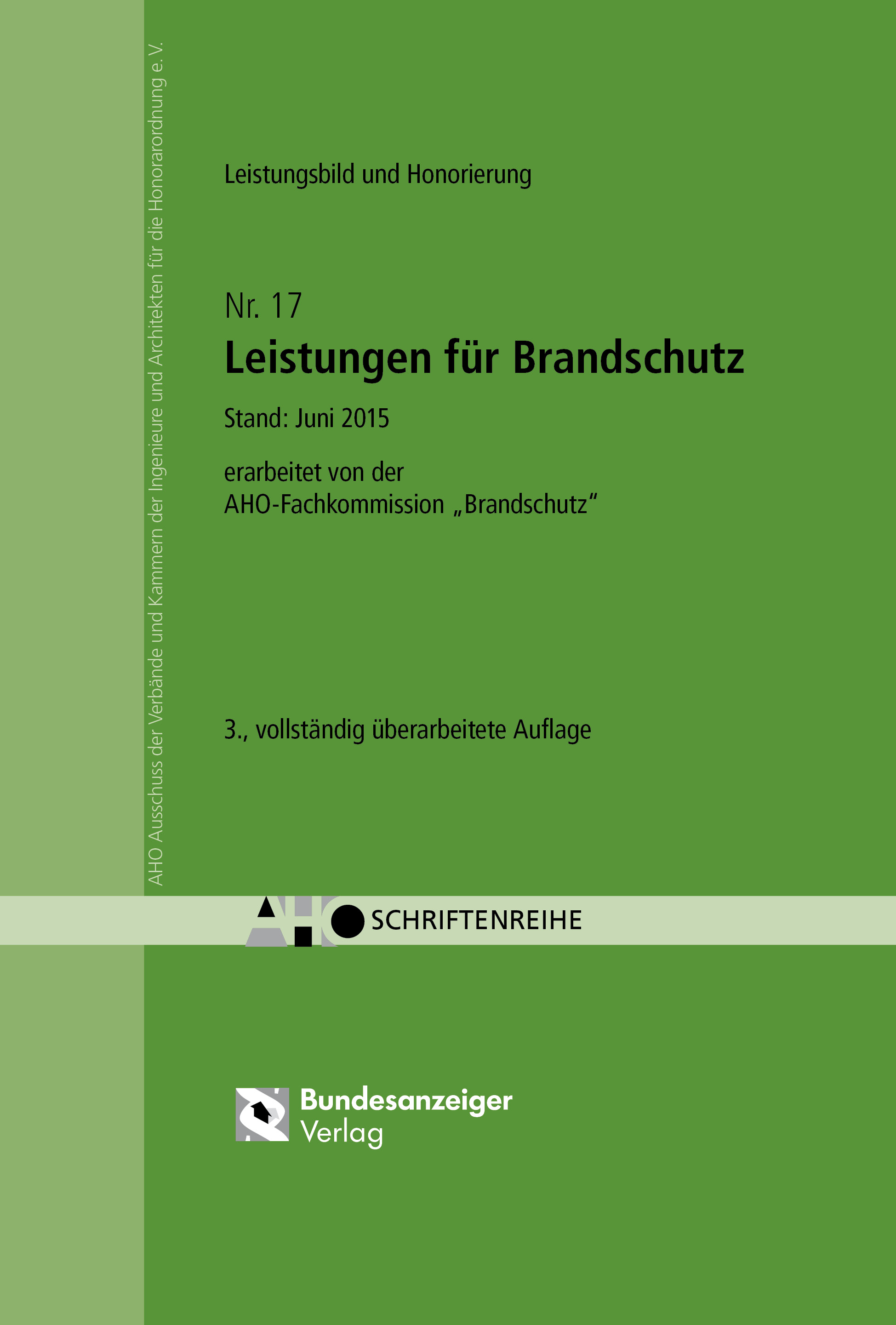 Heft 17 - AHO – Ausschuss der Verbände und Kammern der Ingenieure und Architekten für die ...